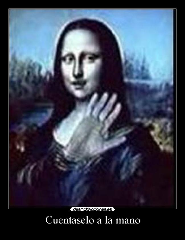 Cuentaselo a la mano -