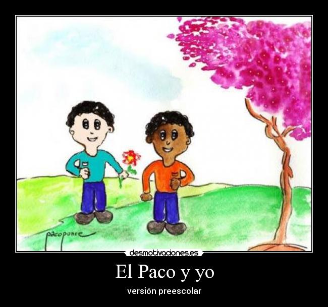 El Paco y yo -
