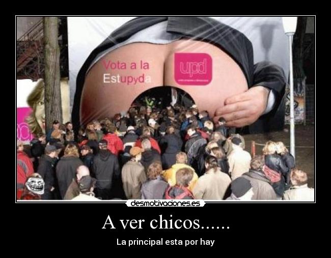 A ver chicos...... - La principal esta por hay