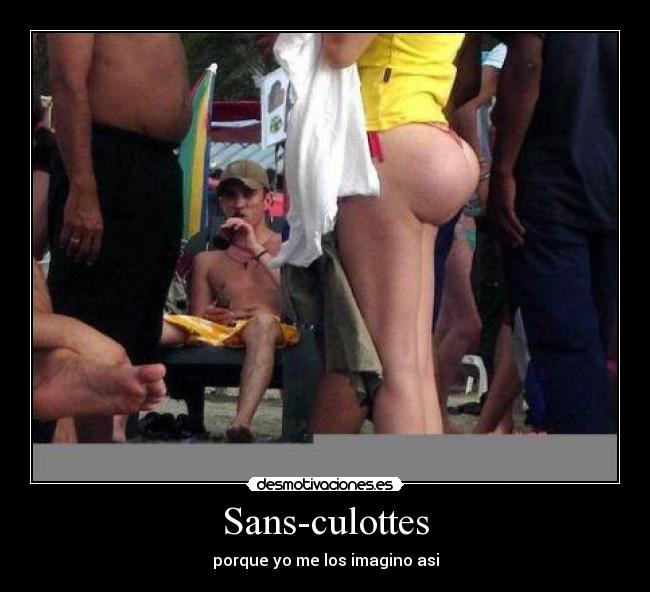 Sans-culottes - porque yo me los imagino asi