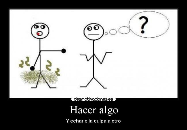 Hacer algo -
