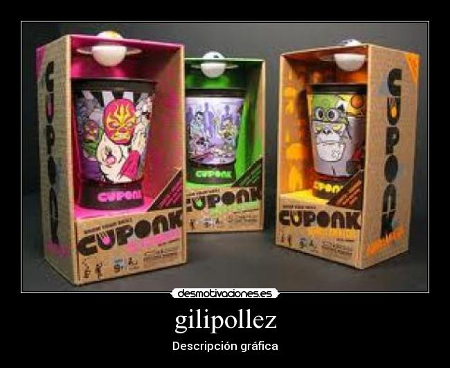gilipollez - Descripción gráfica