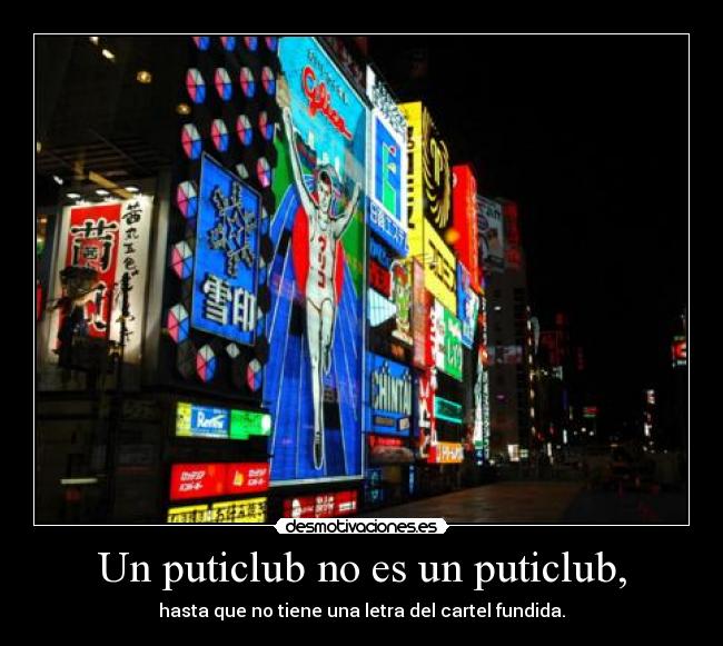 Un puticlub no es un puticlub, -