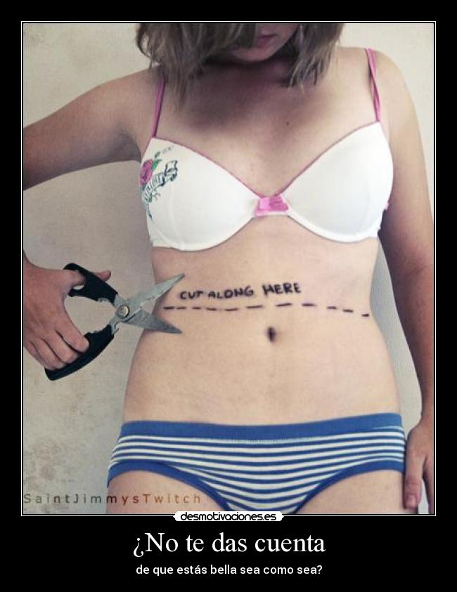 ¿No te das cuenta -