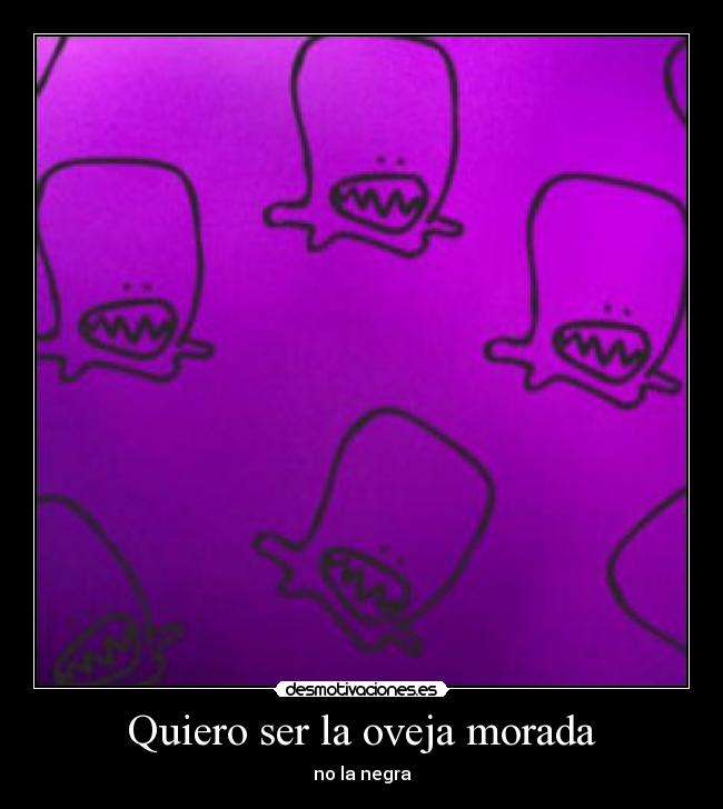 Quiero ser la oveja morada -