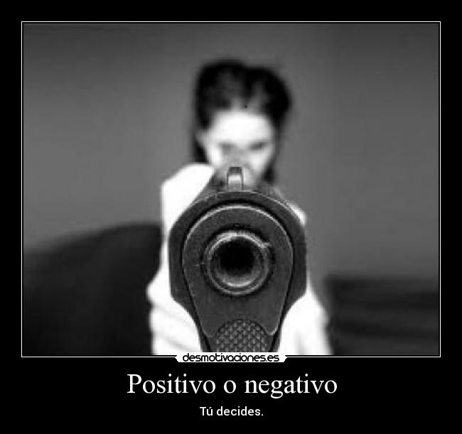 Positivo o negativo -