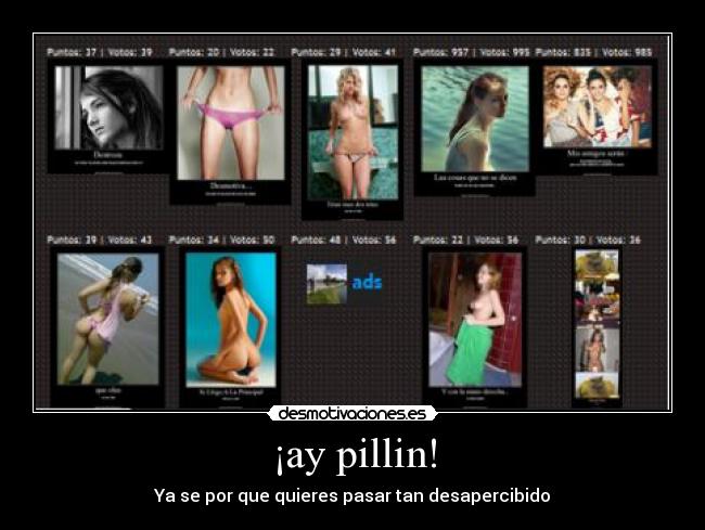 ¡ay pillin! - Ya se por que quieres pasar tan desapercibido