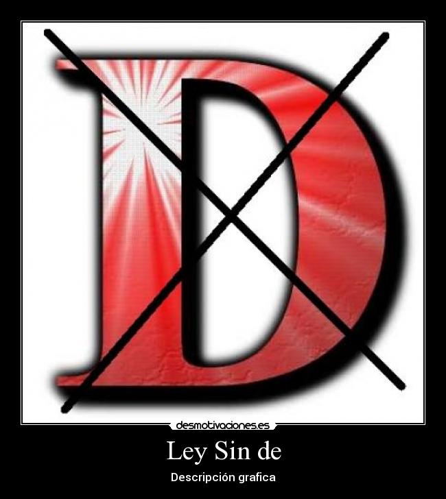 Ley Sin de - Descripción grafica