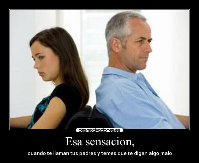 Esa sensacion, - 