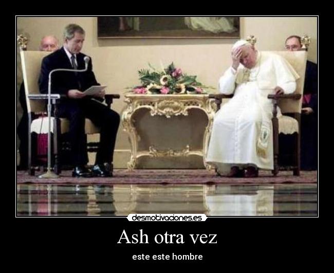 Ash otra vez -