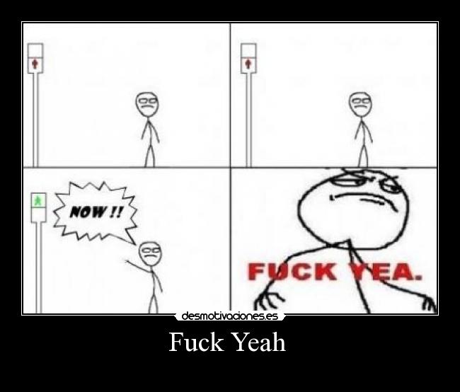 Fuck Yeah  - 