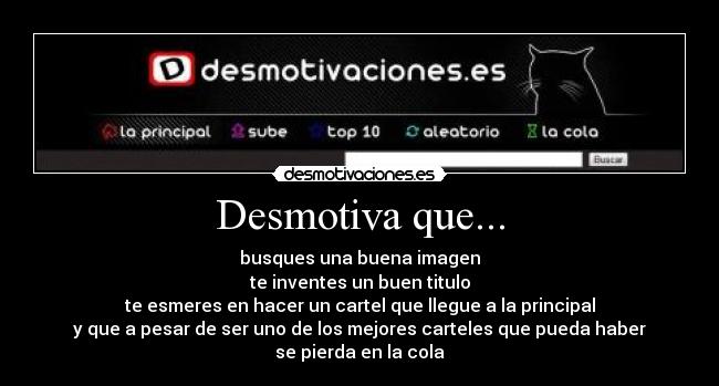 Desmotiva que... - 