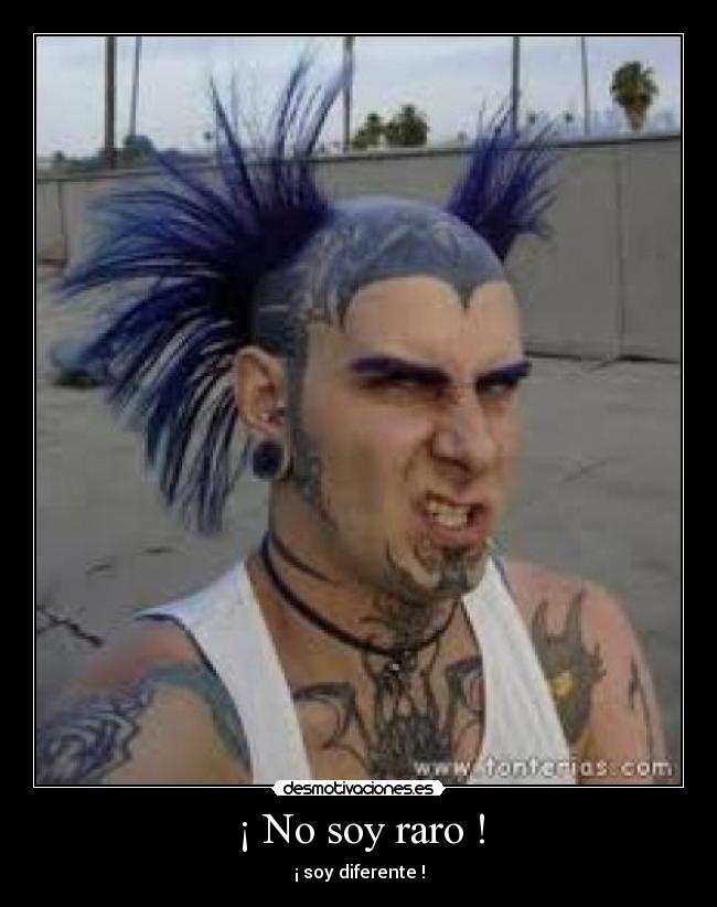 ¡ No soy raro ! - 