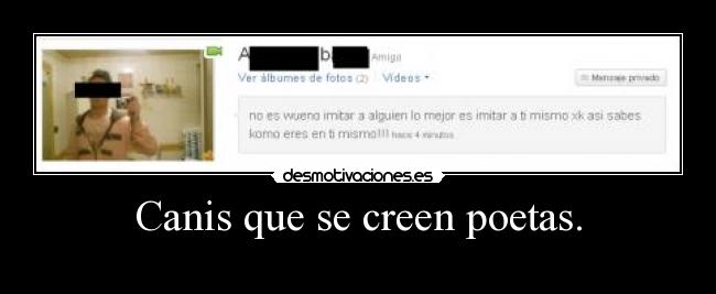 Canis que se creen poetas. - 
