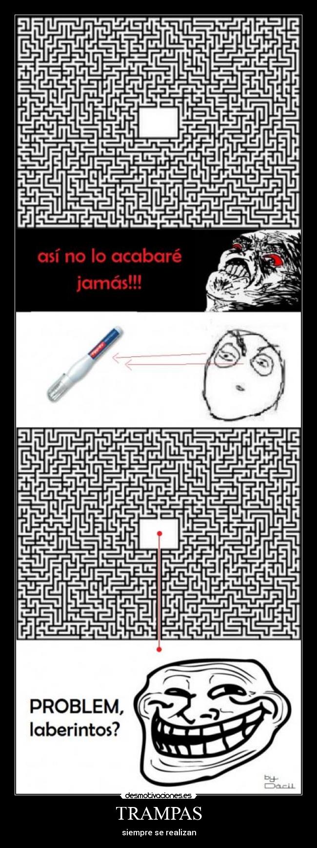 TRAMPAS - siempre se realizan