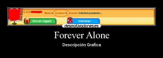 Forever Alone - 