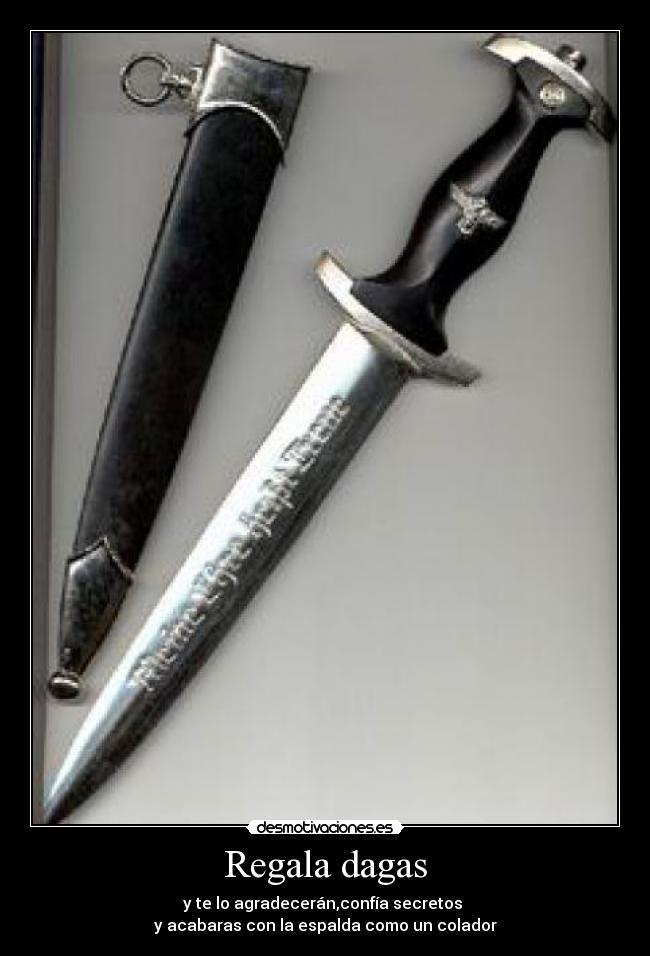 carteles daga secreto traicion secreto dar regalar confiar colador agujero espalda desmotivaciones
