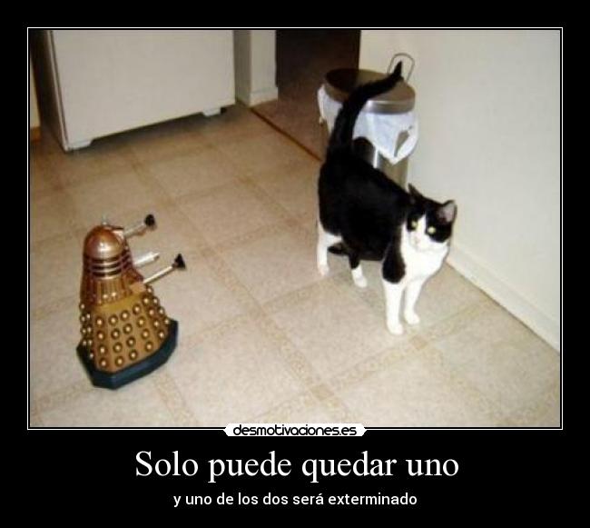 Solo puede quedar uno - 