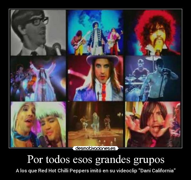 Por todos esos grandes grupos -