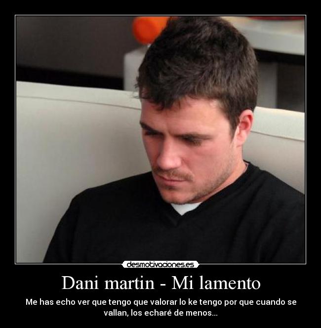 Dani martin - Mi lamento - 