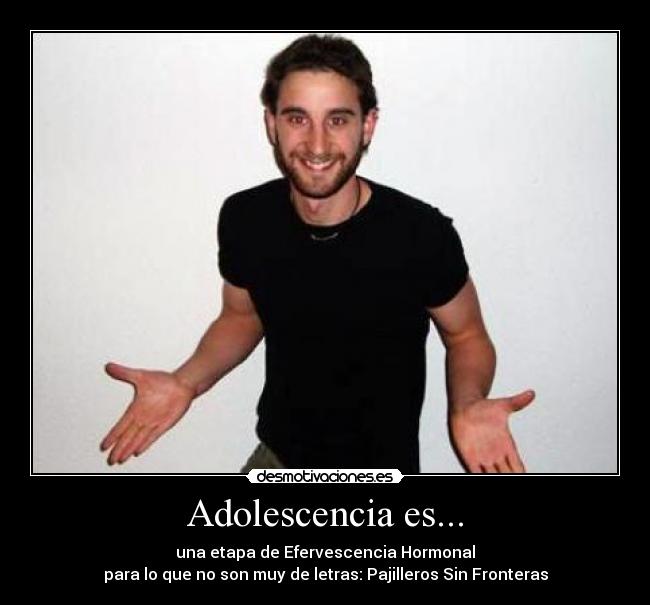 Adolescencia es... -