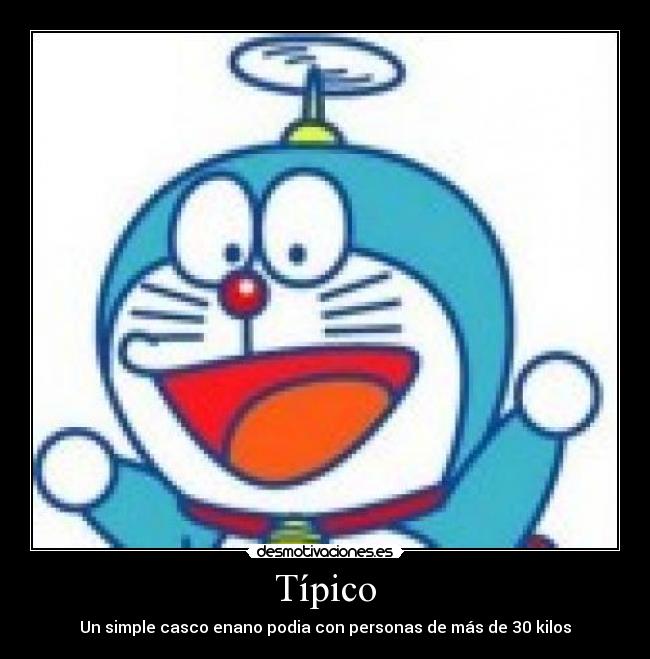 Típico - Un simple casco enano podia con personas de más de 30 kilos