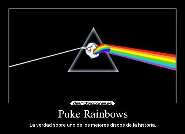 Puke Rainbows - La verdad sobre uno de los mejores discos de la historia.