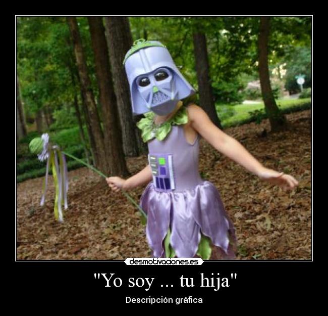 Yo soy ... tu hija - Descripción gráfica