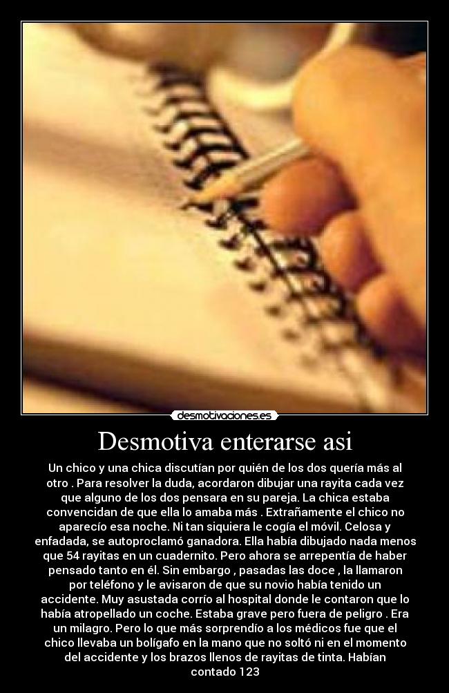 Desmotiva enterarse asi - 