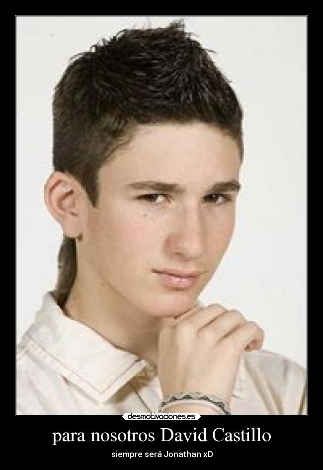 para nosotros David Castillo -