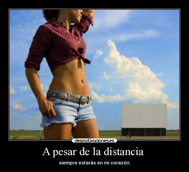 A pesar de la distancia -