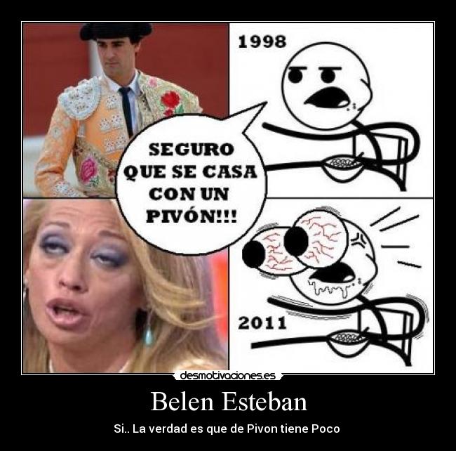 Belen Esteban - Si.. La verdad es que de Pivon tiene Poco 