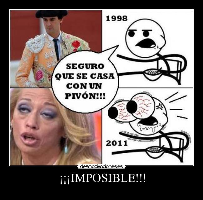 ¡¡¡IMPOSIBLE!!! -