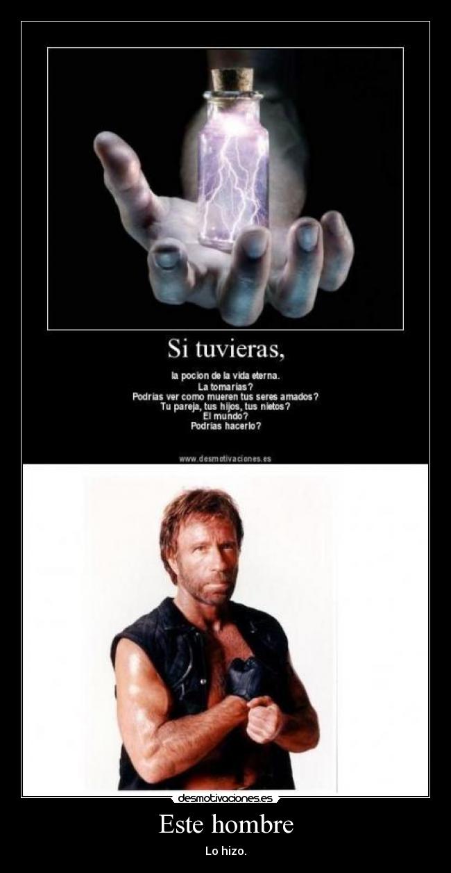 Este hombre - Lo hizo.