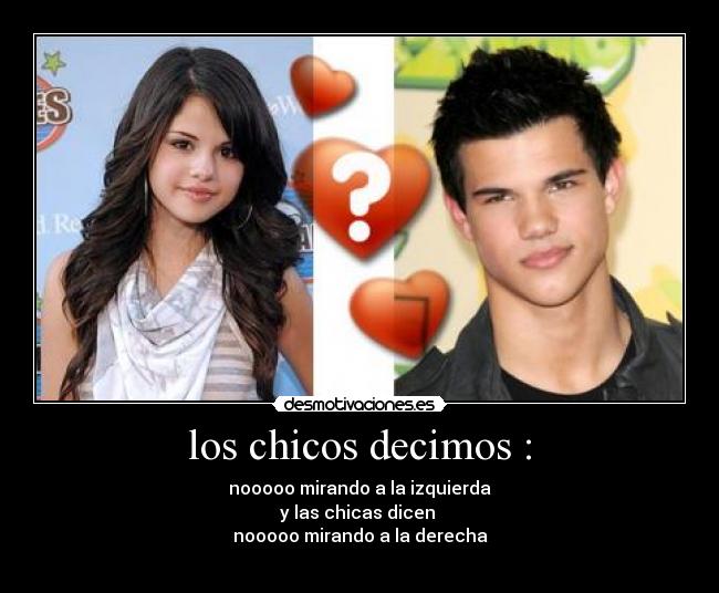 los chicos decimos : - 