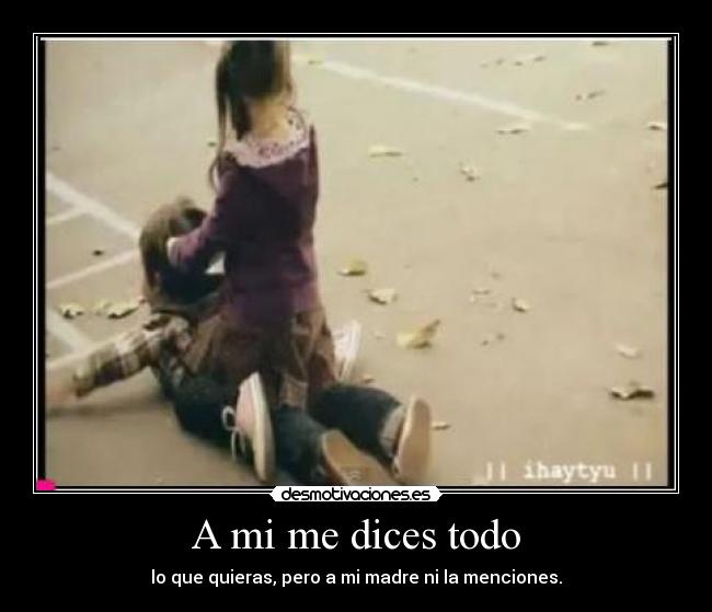 carteles dices todo desmotivaciones