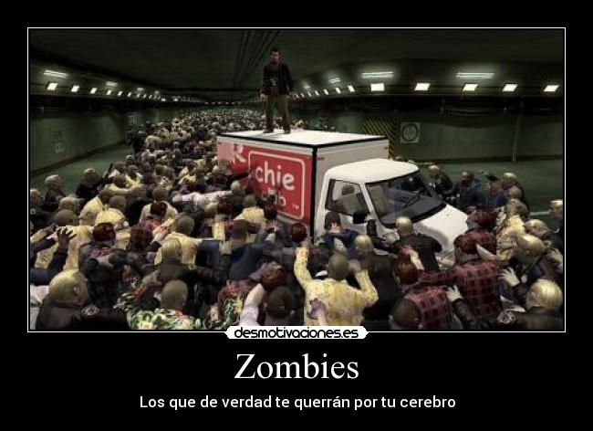 Zombies - Los que de verdad te querrán por tu cerebro