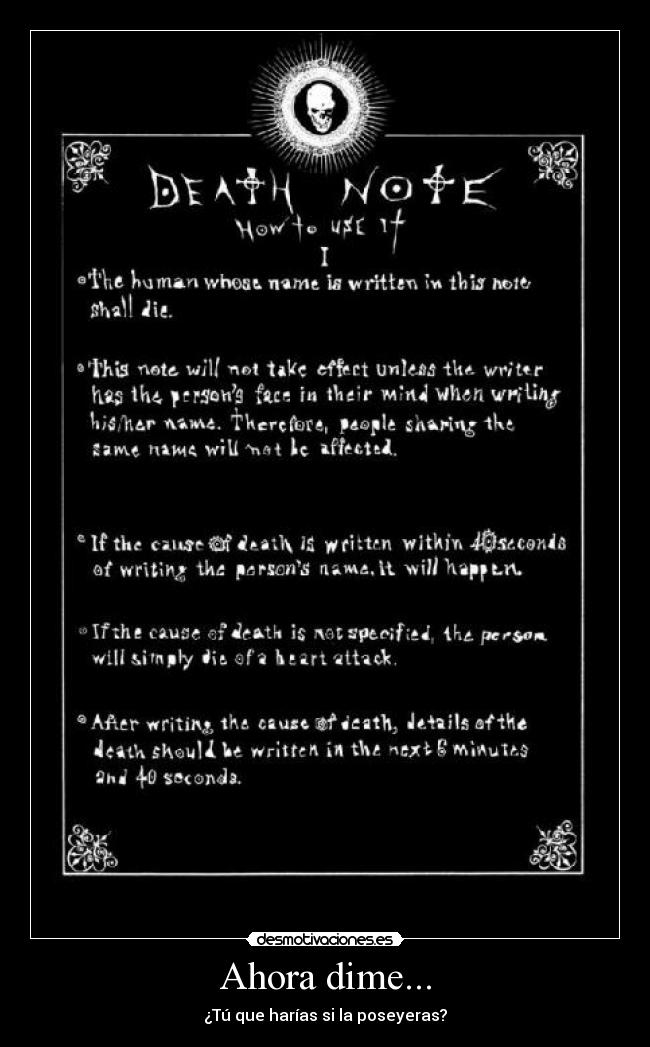 Ahora dime... - ¿Tú que harías si la poseyeras?