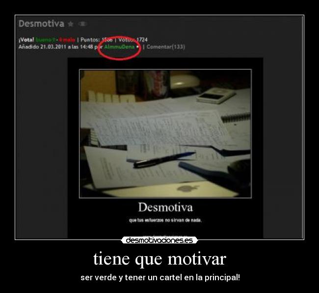 tiene que motivar - ser verde y tener un cartel en la principal!