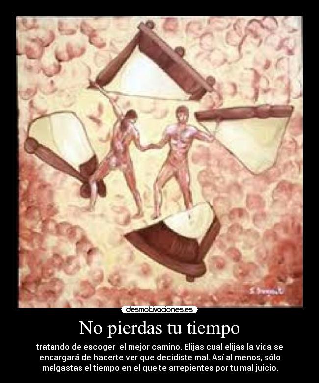 No pierdas tu tiempo -