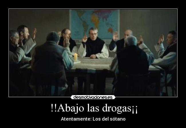 !!Abajo las drogas¡¡ -