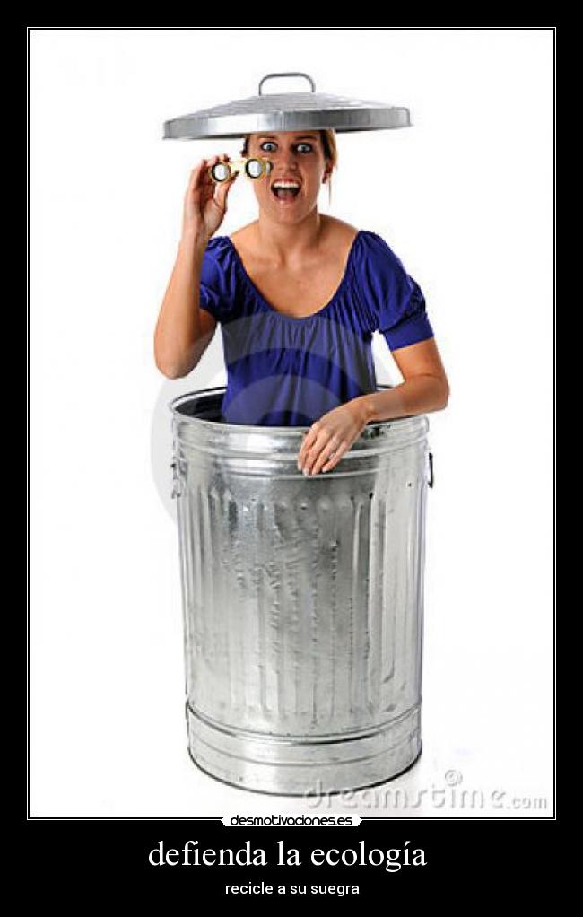 defienda la ecología -