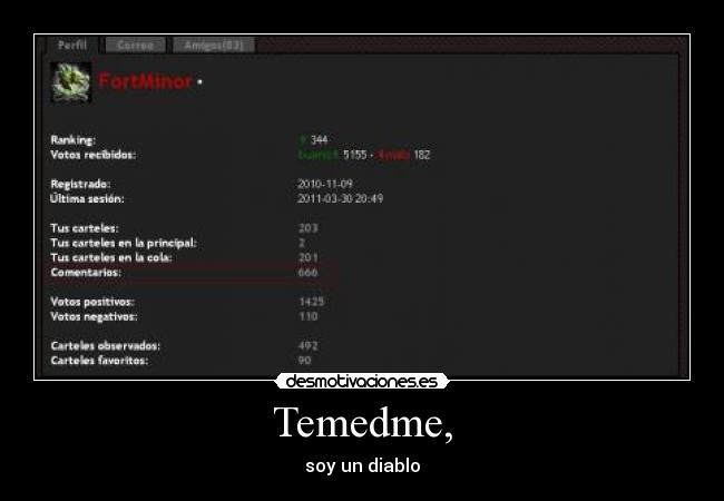 Temedme, - soy un diablo