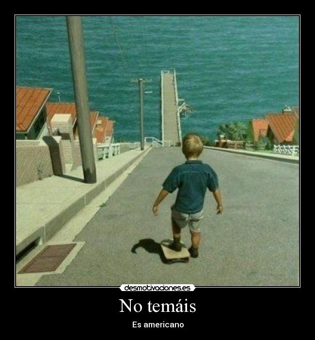 No temáis - Es americano