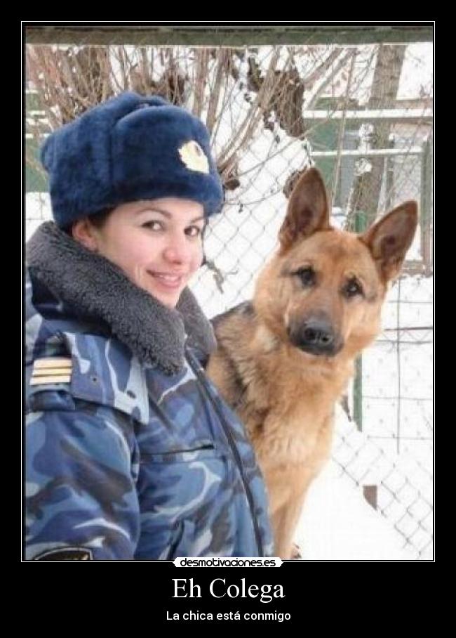 Eh Colega - La chica está conmigo