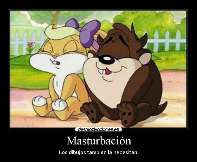 Masturbación - Los dibujos tambien la necesitan.