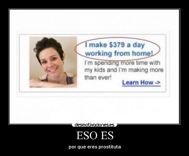 ESO ES - por que eres prostituta