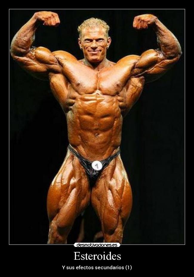 Esteroides - Y sus efectos secundarios (1)