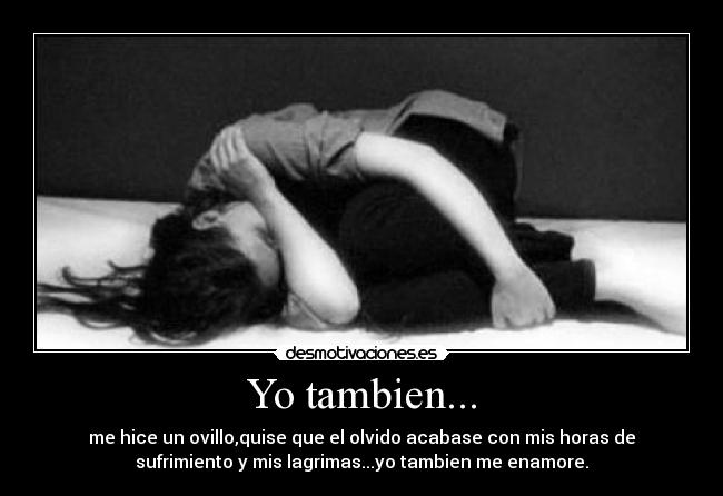 Yo tambien... -
