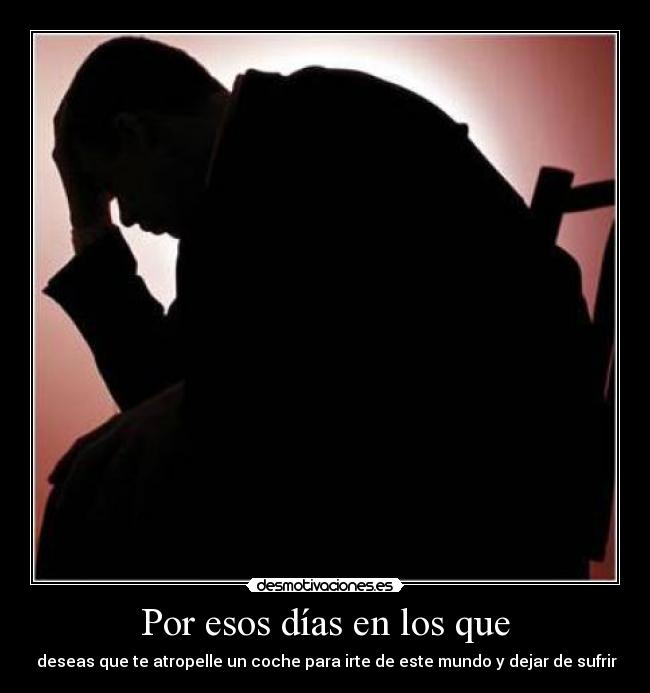 carteles sufrir mundo dias por esos desmotivaciones